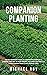 COMPANION PLANTING: THE Bes...