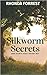 Silkworm Secrets: Dark Secrets from a Distant Past