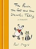 The Panda, the Cat and the Dreadful Teddy: A Parody