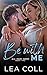 Be with Me (All I Want, #2)