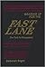 Gearing Up for the Fast Lane  by Deborah  Bright