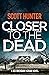 Closer to the Dead (DCI Bre...
