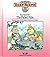 Story of the Faded Fobs: Helping Each Other Makes Everybody Happy (The World of Teddy Ruxpin), The