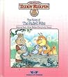 Story of the Faded Fobs: Helping Each Other Makes Everybody Happy (The World of Teddy Ruxpin), The
