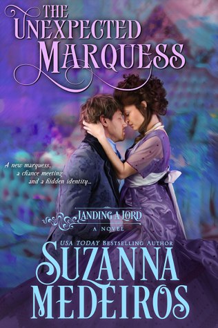 The Unexpected Marquess (Landing a Lord, #5)