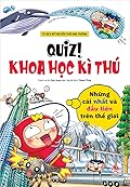 Quiz! Khoa học kì thú 26: Những cái đầu tiên và nhất trên thế giới