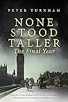 None Stood Taller...