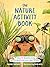 The Nature Activity Book: 9...