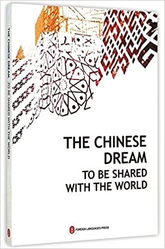 The Chinese dream : to be shared with the world (Unknown Binding)
