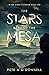 The Stars Beyond the Mesa: ...