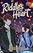 Riddles of the Heart