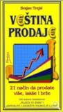 Vještina prodaje - 21 način da prodate više, lakše i brže