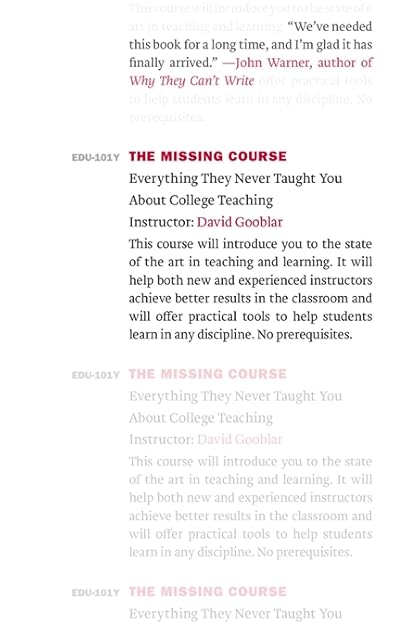 The Missing Course: Everything They Never Taught You about College Teaching