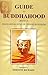 Guide to Buddhahood, Being ...