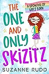 The One and Only Skizitz by Suzanne  Rudd