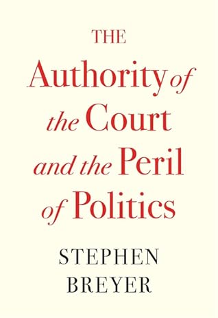 The Authority of the Court and the Peril of Politics
