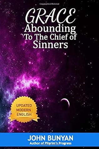 Grace Abounding: The Complete Works of John Bunyan With an Introduction (Classic Reprint)