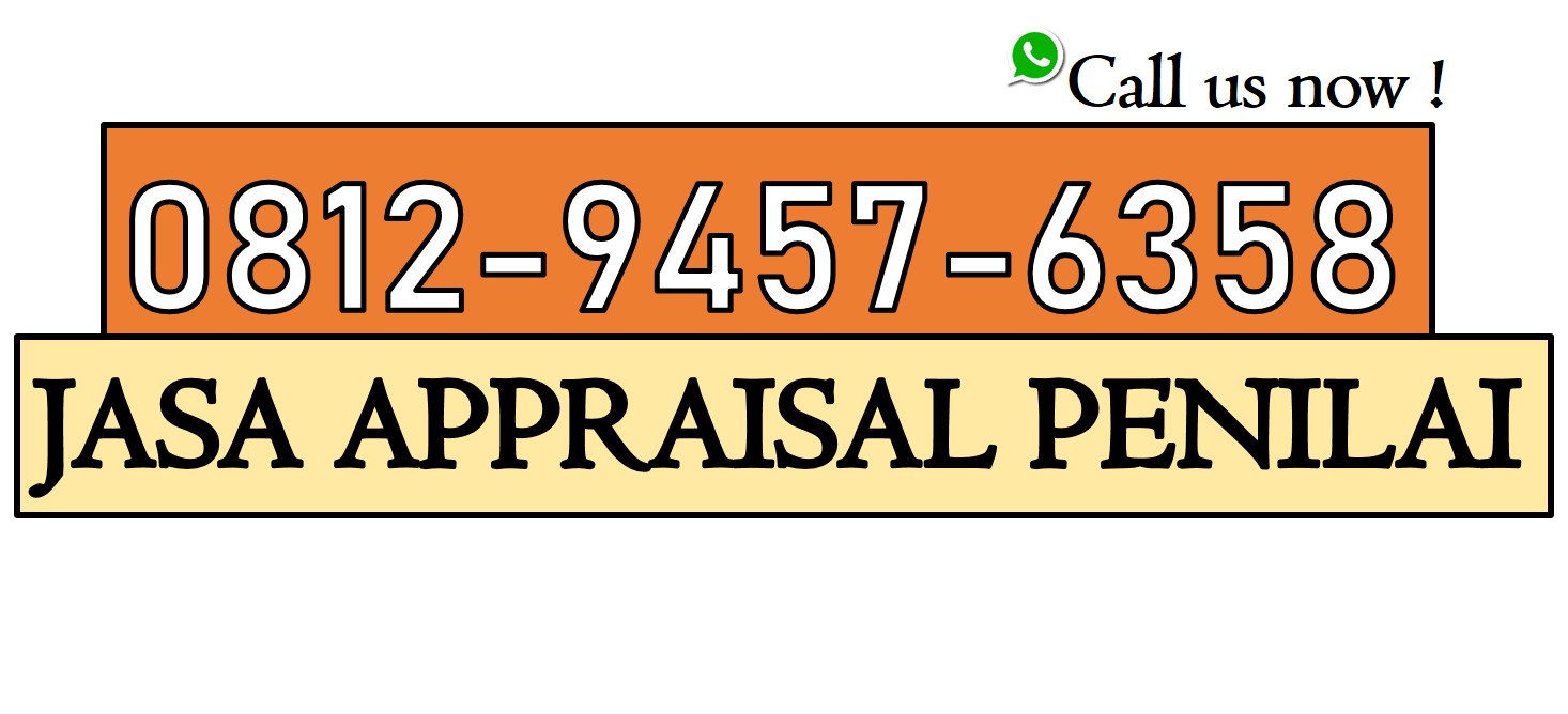Jasa Appraisal Selayar, WA. 0812-9457-6358, TERBAIK…!!!