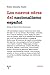 Los nuevos odres del nacionalismo español by Pablo Batalla Cueto