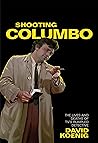 Shooting Columbo:...