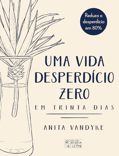 Uma Vida Desperdício Zero em Trinta Dias