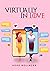 Virtually in Love