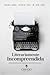 Literariamente Incompreendida by Mariana Pereira Ribeiro