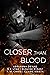 Closer than Blood