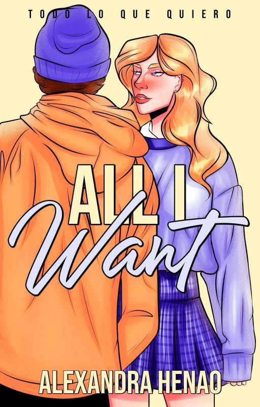 All I Want: Todo lo que quiero