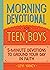 Morning Devotional for Teen Boys by Levi Yancy