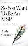 So You Want To Be An MSP So You Want To Be An MSP