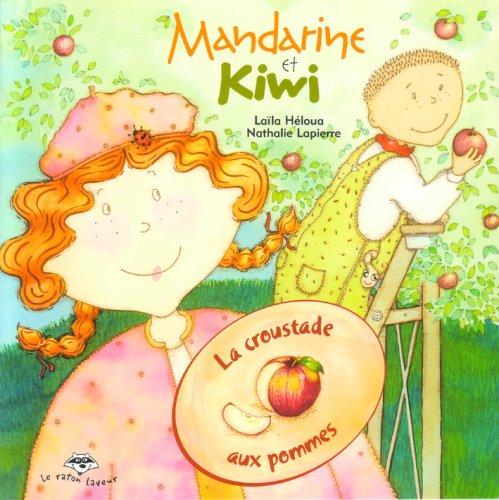 La croustade aux pommes (Mandarine et Kiwi)
