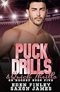 Puck Drills & Quick Thrills (CU Hockey, #5)