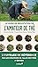 Le guide de dégustation de l'amateur de thé - Nouvelle édition: L'ouvrage de référence par les créateurs de Palais des thés