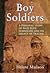 Boy Soldiers - A personal Story of Nazi elite Schooling and i... by Helene Munson