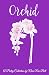 Orchid