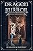 Dragon in the Mirror: Into ...