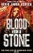 Blood from a Stone (The Tru...