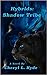 Hybrids: Shadow Tribe