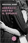 Abbracci dietro il sipario by Cristina Ambu