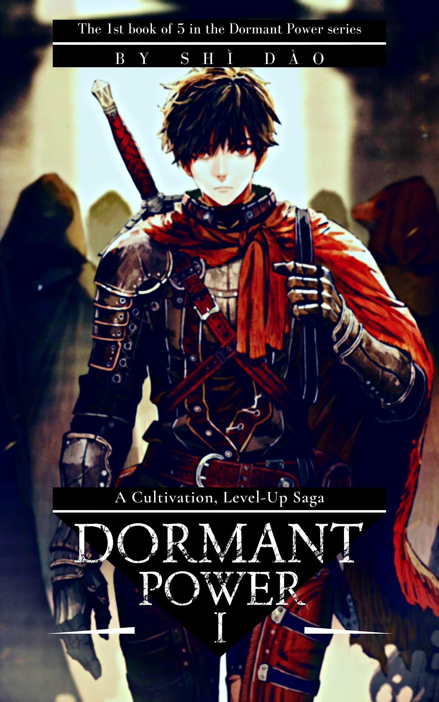 DORMANT POWER I: A Reincarnation Epic Fantasy Saga (The Dormant Power Book 1)