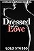 Dressed Up As Love: A compe...