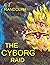 The Cyborg Raid