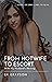 From Hotwife to Escort: Wit...