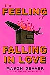 The Feeling of Falling in Love by Mason Deaver