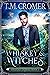Whiskey & Witches (The Unlu...