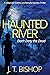 Haunted River (Detectives Daniels and Remalla #1)