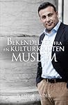 Bekendelser fra en kulturkristen muslim by Naser Khader