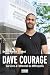 DAVE COURAGE by Denis-Martin Chabot