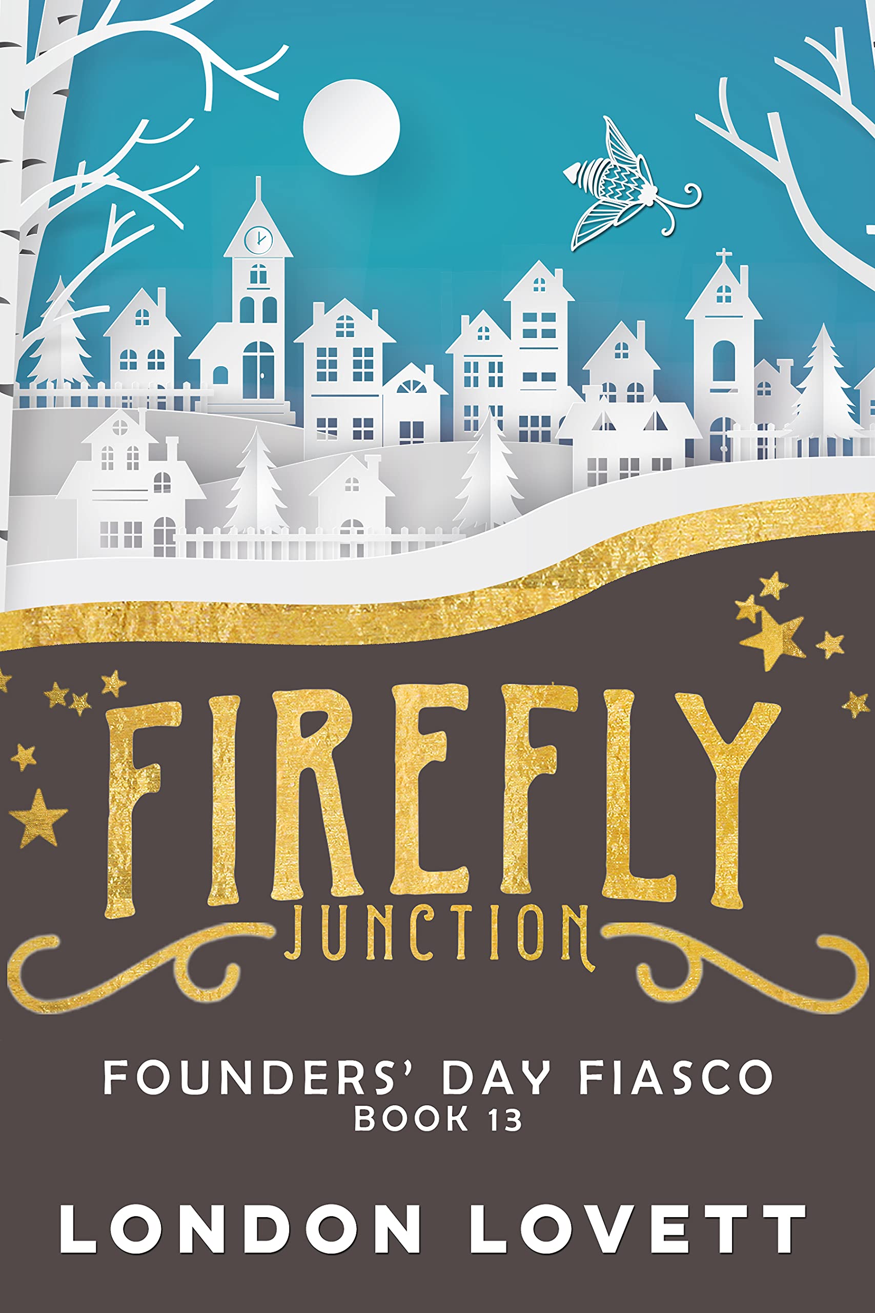 Founders' Day Fiasco (Firefly Junction #13)